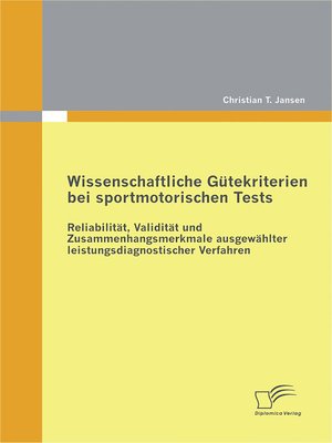 cover image of Wissenschaftliche Gütekriterien bei sportmotorischen Tests